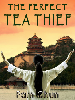 Pam Chun - The Perfect Tea Thief