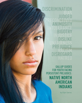 Ellyn Sanna - Gallup Guides for Youth Facing Persistent Prejudice: Native North American Indians