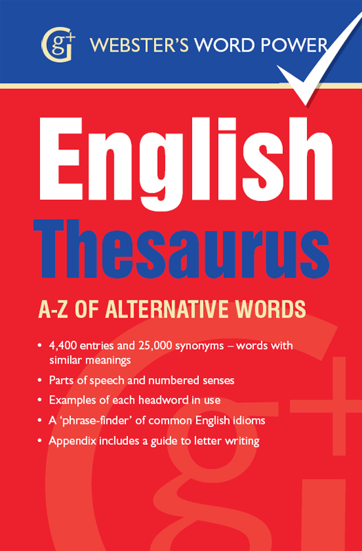 ENGLISH THESAURUS This book is an accessible and comprehensive word-finder - photo 1