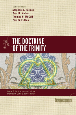 Stephen R. Holmes - Two Views on the Doctrine of the Trinity