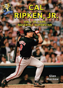 Glen Macnow - Cal Ripken, Jr.: Hall of Fame Baseball Superstar