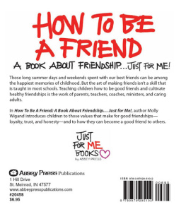 Molly Wigand - How to Be a Friend: A Book about Friendship