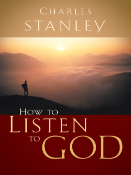 Charles F. Stanley - How to Listen to God