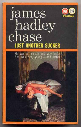James Hadley Chase - Just another sucker