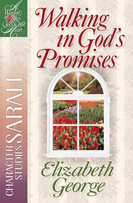 Walking in Gods Promises Elizabeth George HARVEST HOUSE PUBLISHERS Eugene - photo 1