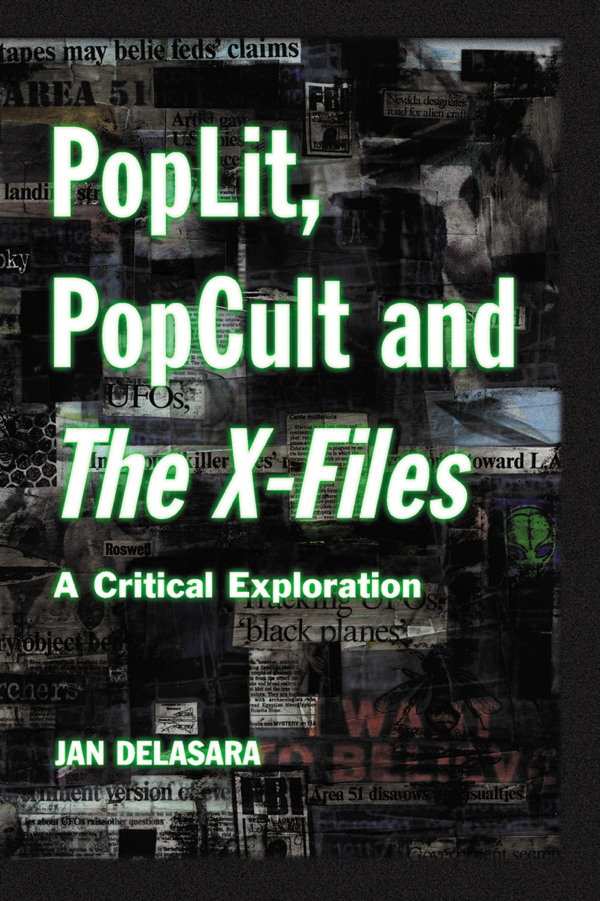 Poplit Popcult and the X-Files A Critical Exploration - image 1