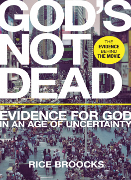 Rice Broocks - Gods Not Dead: Evidence for God in an Age of Uncertainty