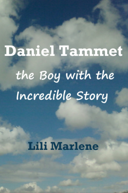 Lili Marlene Daniel Tammet: the Boy with the Incredible Story