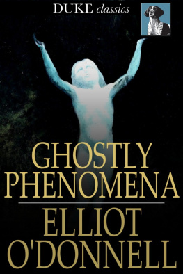 Elliot ODonnell - Ghostly Phenomena