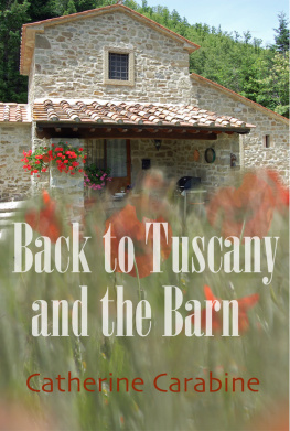 Catherine Carabine - Back to Tuscany and the Barn