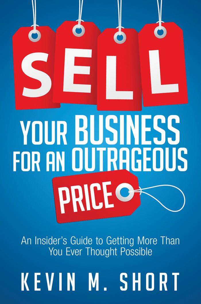 Sell Your Business for an Outrageous Price Sell Your Business for an - photo 1