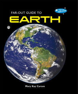 Mary Kay Carson - Far-Out Guide to Earth