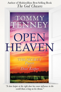 Tommy Tenney Open Heaven: The Secret Power of a Door Keeper