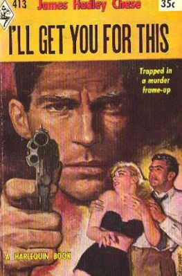 James Hadley Chase - Ill get you for this