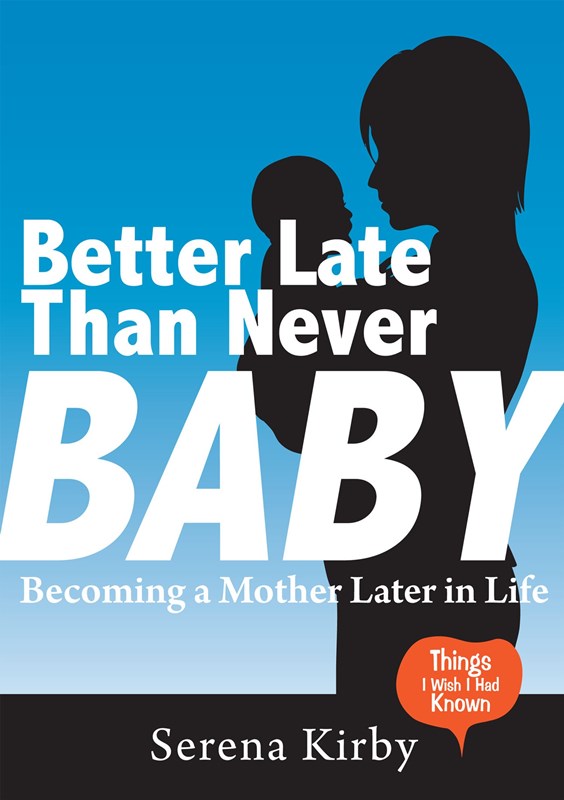 What readers have said about Better Late Than Never Baby A great read - photo 1