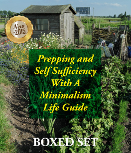 Speedy Publishing - Prepping and Self Sufficiency With a Minimalism Life Guide--Prepping for Beginners and Survival Guides: Prepping for Beginners and Survival Guides