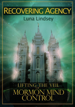 Luna Lindsey Recovering Agency: Lifting the Veil of Mormon Mind Control