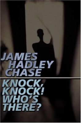 James Hadley Chase - Knock, Knock! Whos There?