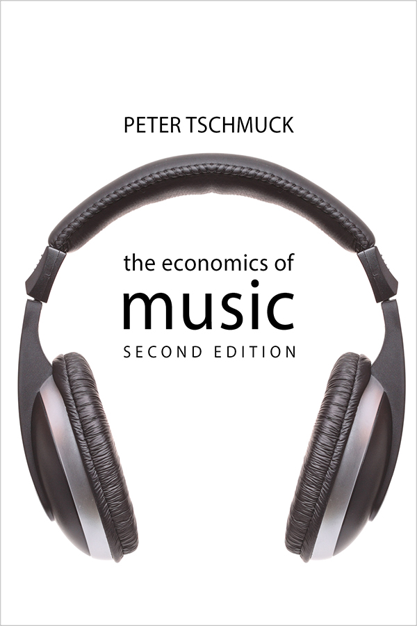THE ECONOMICS OF MUSIC The Economics of Big Business This series of books - photo 1