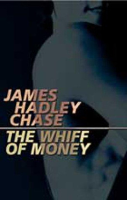 James Hadley Chase - The Whiff of Money