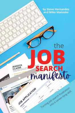 Steve Hernandez - The Job Search Manifesto: Turning Job Search Frustration into a Career Long Skill