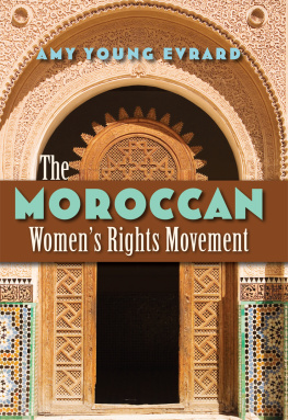 Amy Young Evrard - The Moroccan Womens Rights Movement