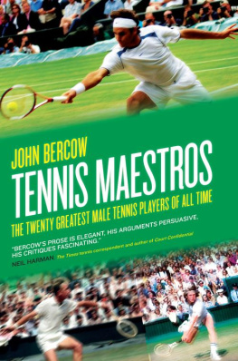 John Bercow - Tennis Maestros: The twenty greatest male tennis players of all time