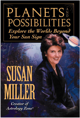 Susan Miller - Planets and Possibilities: Explore the World of the Zodiac Beyond Just Your Sign
