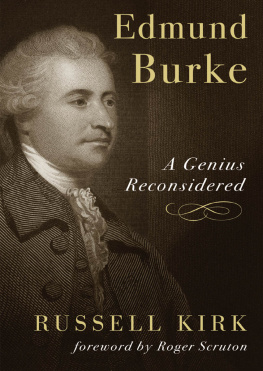 Russell Kirk - Edmund Burke: A Genius Reconsidered