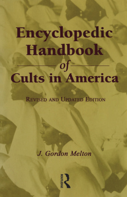 J. Gordon Melton - Encyclopedic Handbook of Cults in America