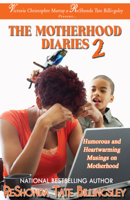 ReShonda Tate Billingsley The Motherhood Diaries 2: Humorous and Heartwarming Musings on Motherhood