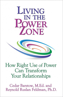 Cedar Barstow - Living in the Power Zone: How Right Use of Power Can Transform Your Relationships