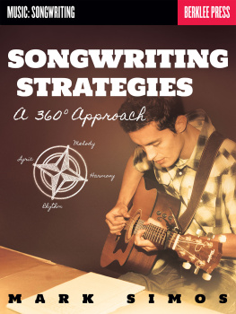 Mark Simos - Songwriting Strategies: A 360-Degree Approach