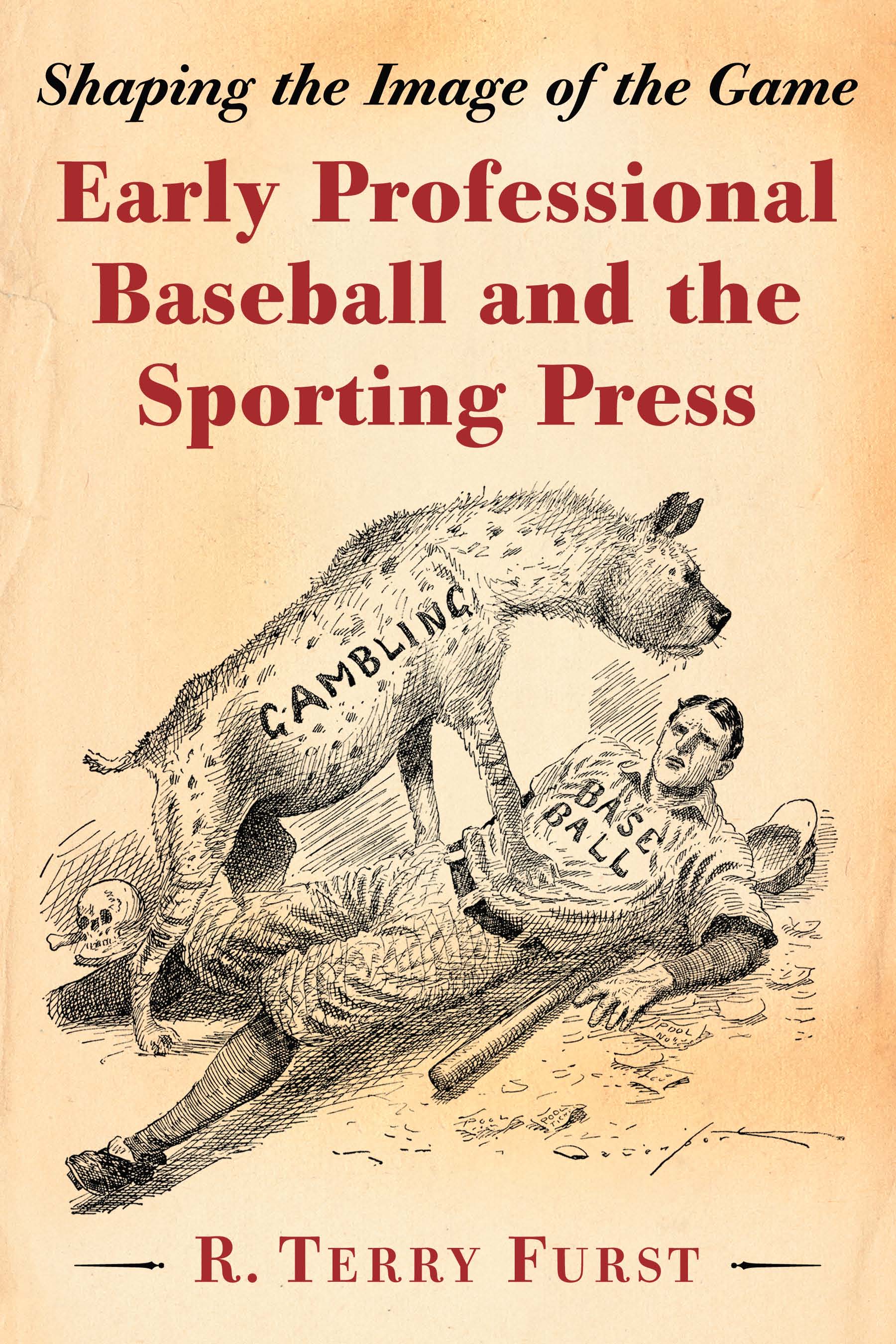 Early Professional Baseball and the Sporting Press Shaping the Image of the Game - image 1