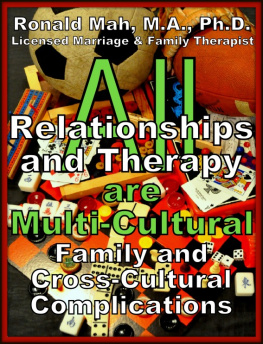 Ronald Mah - All Relationships and Therapy are Multi-Cultural- Family and Cross-Cultural Complications