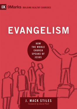 Mack Stiles - Evangelism: How the Whole Church Speaks of Jesus