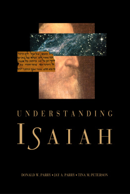 Donald W. Parry - Understanding Isaiah