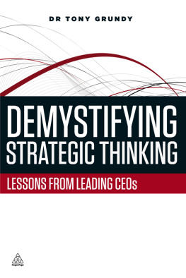 Tony Grundy - Demystifying Strategic Thinking: Lessons from Leading CEOs