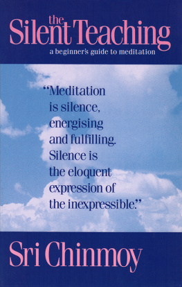 Sri Chinmoy The Silent Teaching