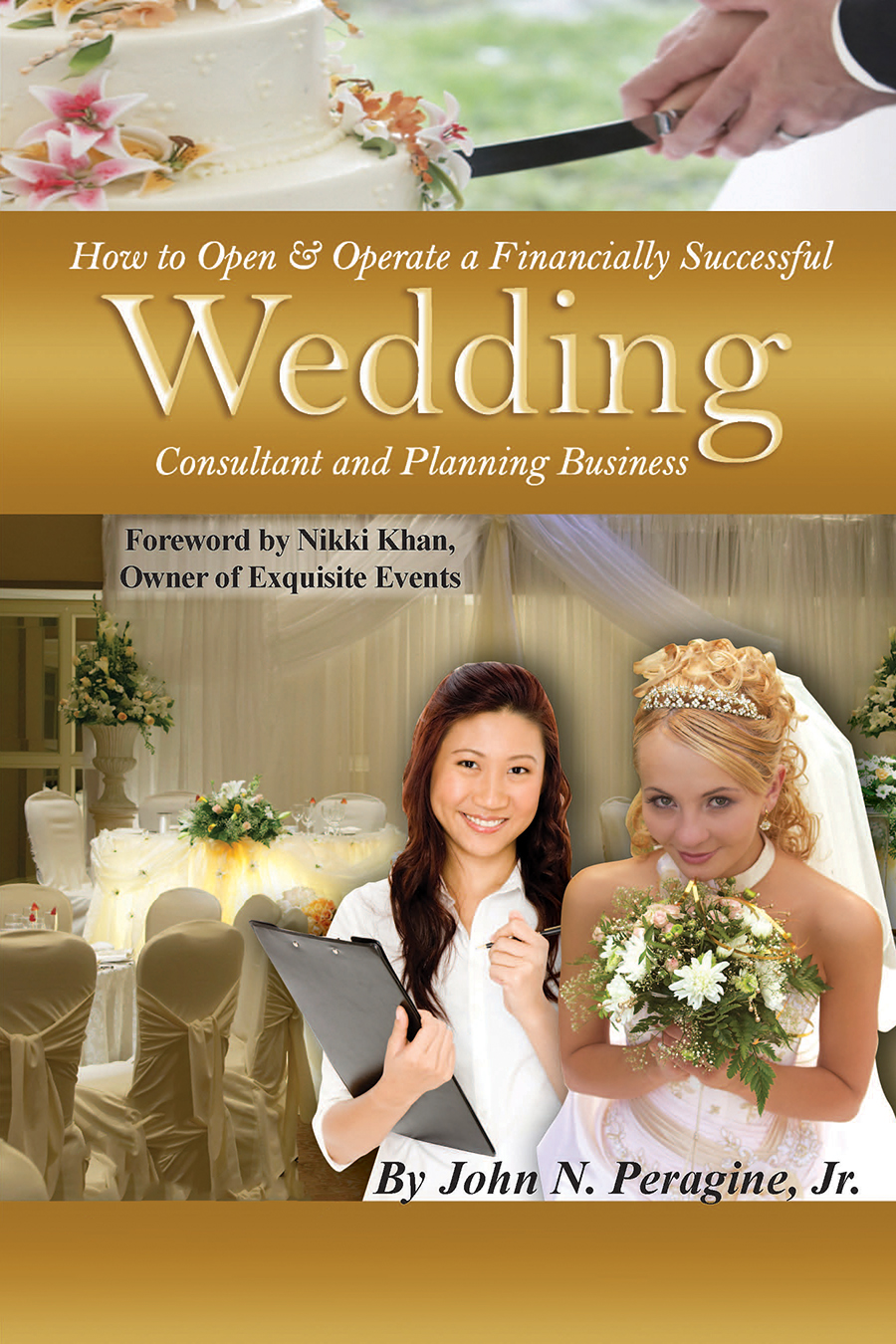 How to Open Operate a Financially Successful Wedding Consultant Business By - photo 1