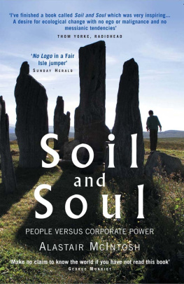 Alastair McIntosh Soil and Soul: People versus Corporate Power