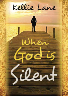 Kellie Lane When God Is Silent