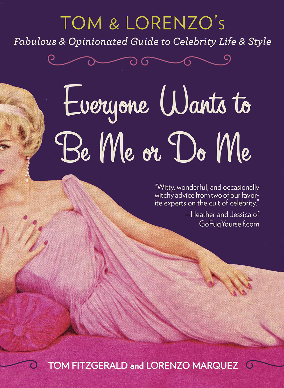 PRAISE FOR Everyone Wants to Be Me or Do Me Any book that asks the question - photo 1