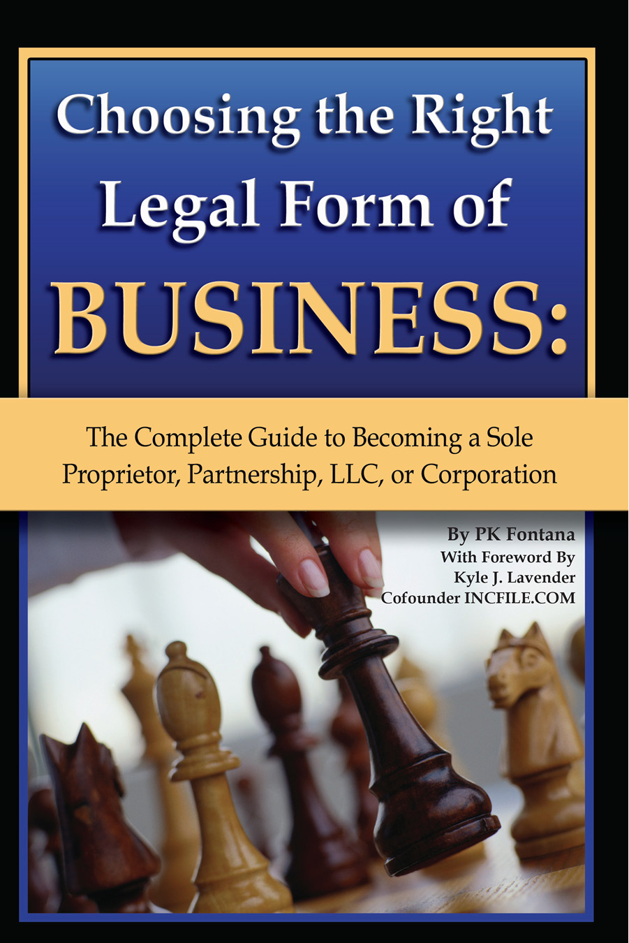 Choosing the Right Legal Form of Business The Complete Guide to Becoming a Sole - photo 1