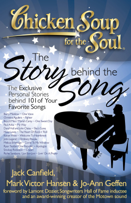 Jack Canfield - Chicken Soup for the Soul: The Story behind the Song: The Exclusive Personal Stories behind 101 of Your Favorite Songs