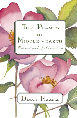 Dinah Hazell - The Plants of Middle-earth: Botany and Sub-Creation