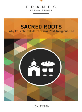 Barna Group - Sacred Roots: Why the Church Still Matters