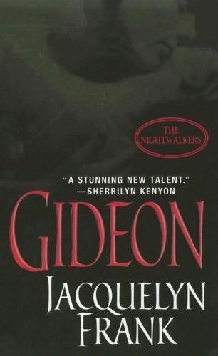 GIDEON By JACQUELYN FRANK ACKNOWLEDGMENTS This time there is only one - photo 1