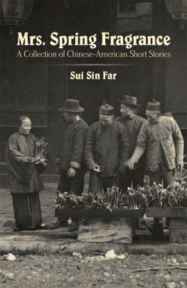 Sui Sin Far Mrs. Spring Fragrance: A Collection of Chinese-American Short Stories