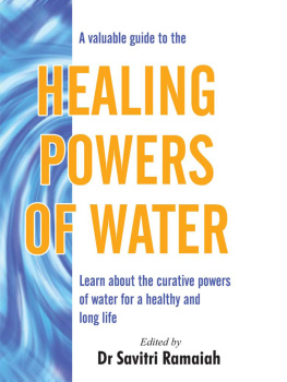 Savitri Ramaiah - A Valuable Guide To The HEALING POWERS OF WATER